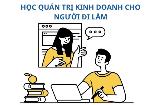 hoc-quan-tri-kinh-doanh-cho-nguoi-di-lam